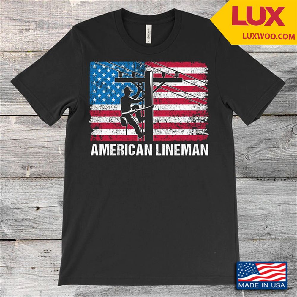 American Flag American Lineman Shirt Size Up To 5xl