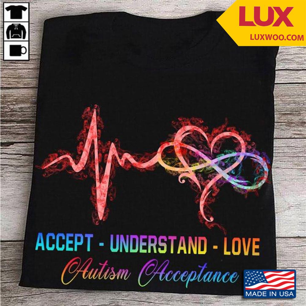 Accept Understand Love Autism Acceptance Shirt Size Up To 5xl