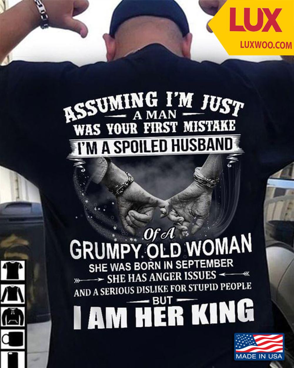 Assuming Im Just A Man Was Your First Mistake Im A Spoiled Husband Of A Grumpy Old Woman Shirt Size Up To 5xl