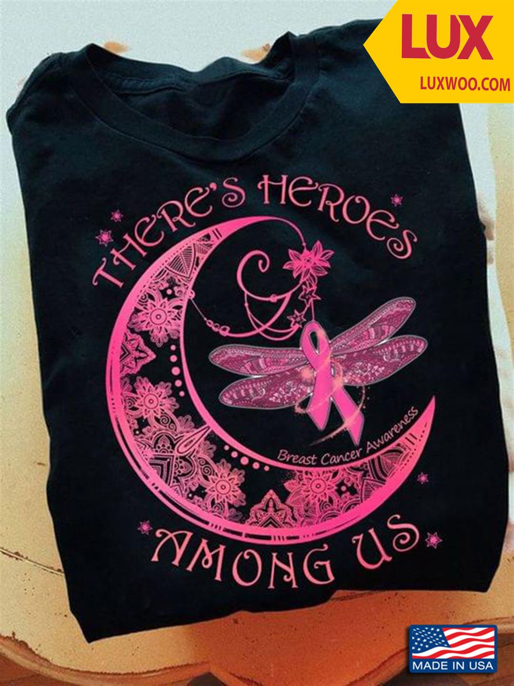 Breast Cancer Awareness Dragonfly Theres Heroes Among Us Tshirt Size Up To 5xl