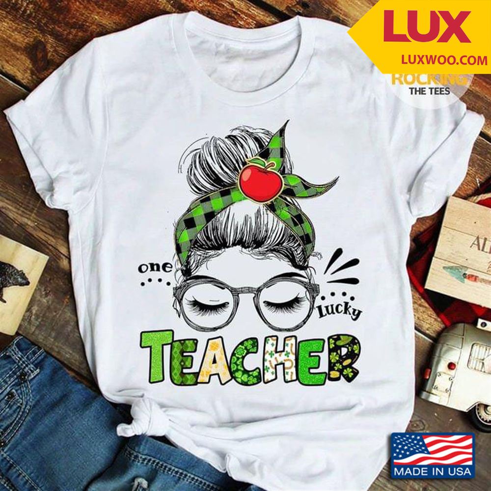 One Lucky Teacher For St Patricks Day Shirt Size Up To 5xl