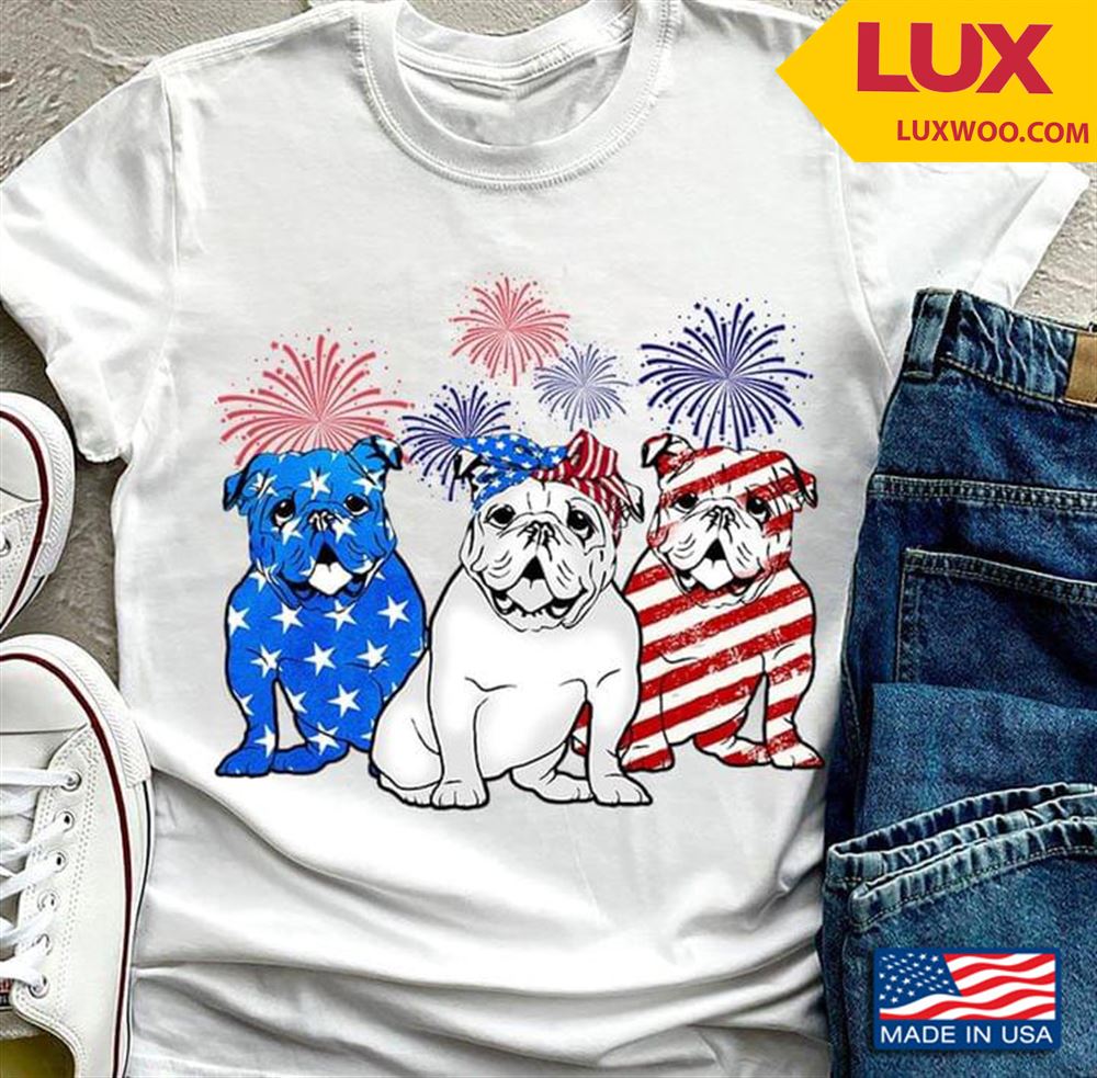 Three Bulldogs And Fireworks Happy Independence Day For 4th Of July Shirt Size Up To 5xl