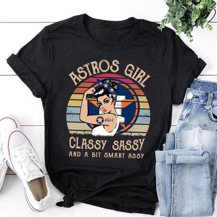Mlb Houston Astros Girl Classy Sasy And A Bit Smart Asy T Shirt Sweater