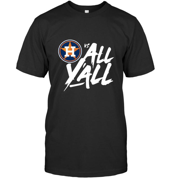 Mlb Houston Astros Vs All Y All Shirt Sweater