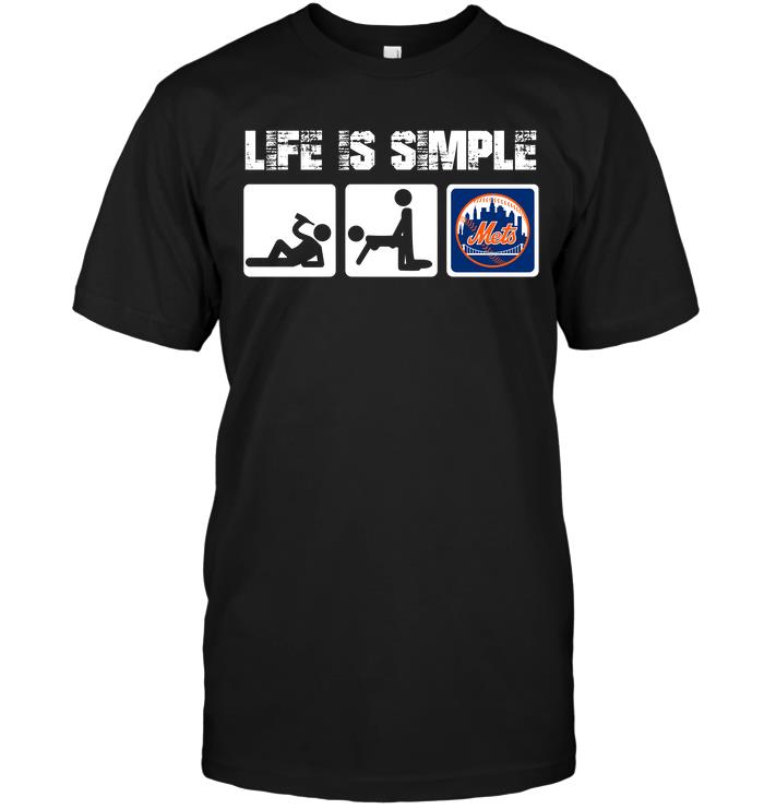 Mlb New York Mets Life Is Simple Shirt Size Up To 5xl