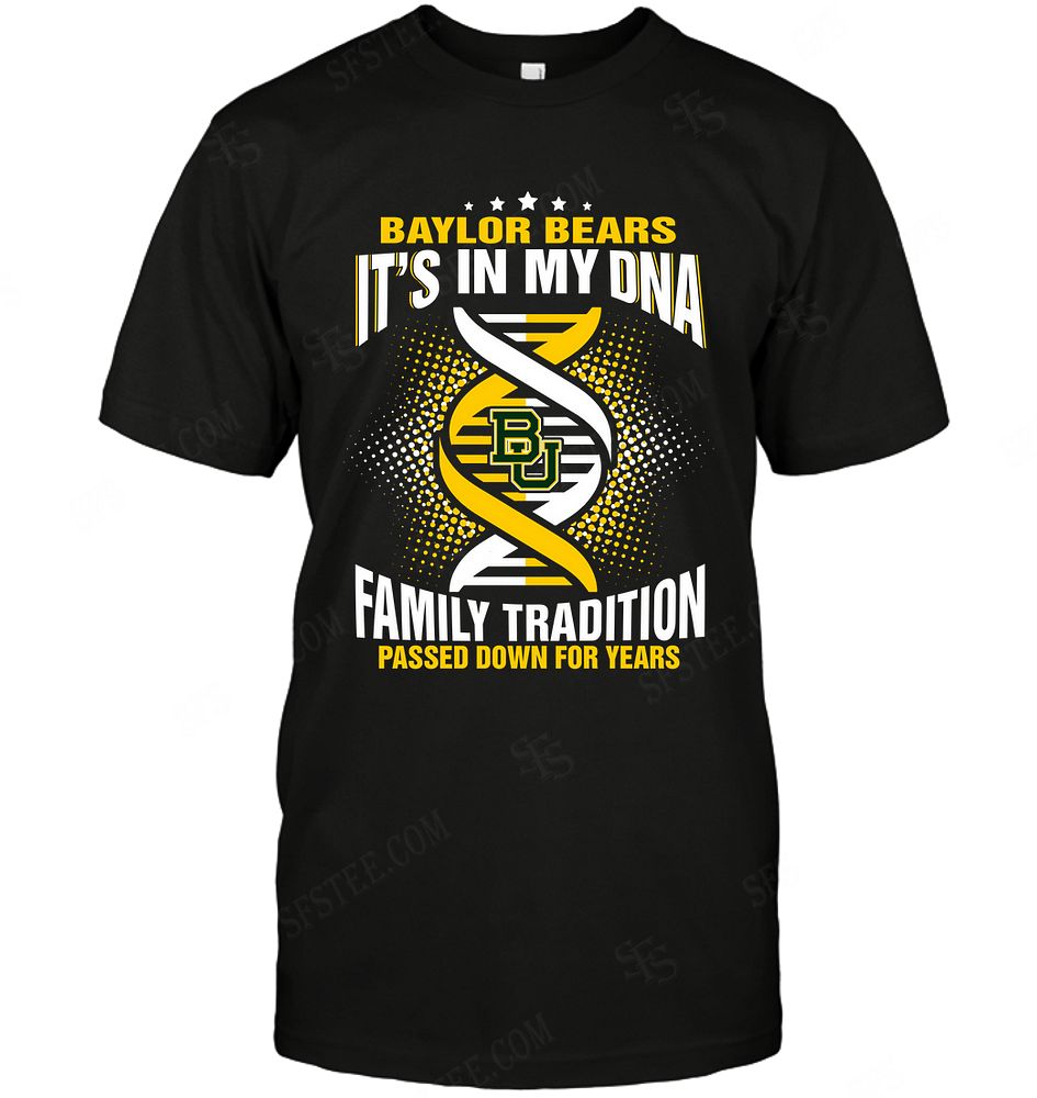 Ncaa Baylor Bears It Is My Dna Shirt Size Up To 5xl
