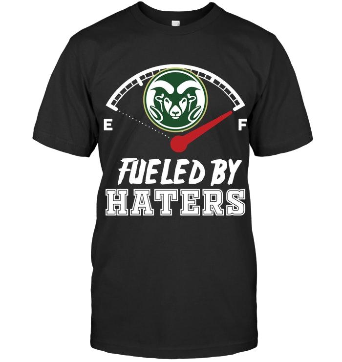 NCAA Colorado State Rams Fueled By Haters Shirt Gift For Fan