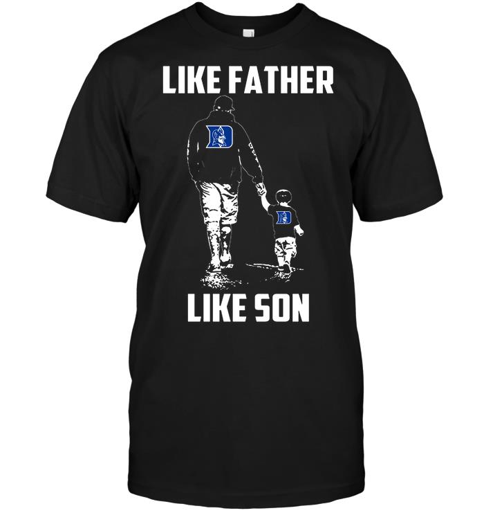 Ncaa Duke Blue Devils Like Father Like Son Shirt