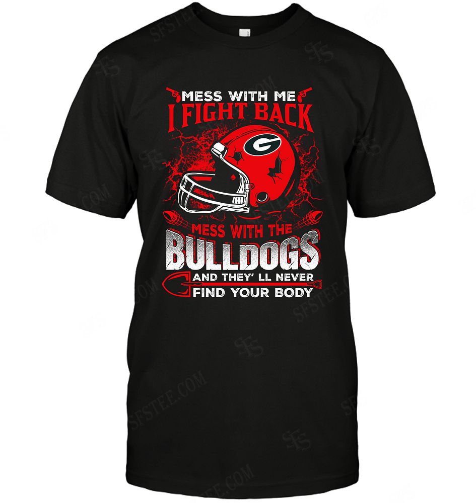 Ncaa Georgia Bulldogs Dont Mess With Me Shirt