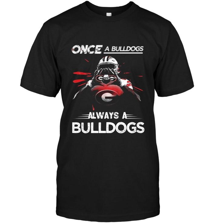 Ncaa Georgia Bulldogs Once A Bulldogs Always A Bulldogs Georgia Bulldogs Fan Shirt Black Shirt