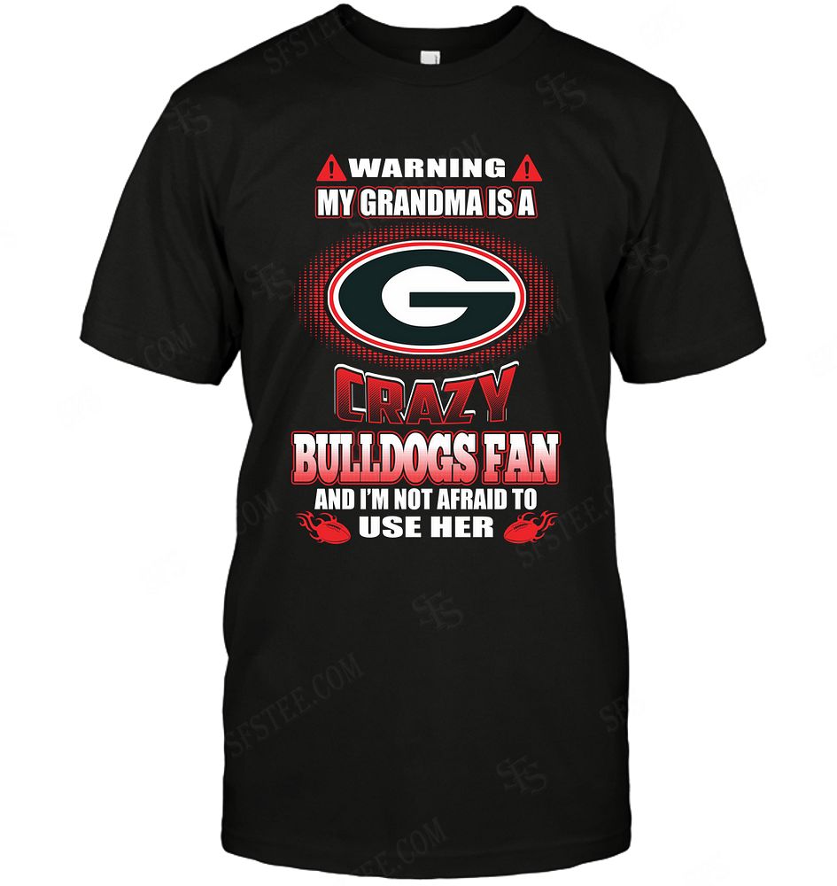 Ncaa Georgia Bulldogs Warning My Grandma Crazy Fan Shirt