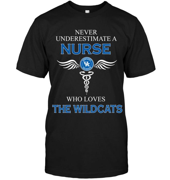 Ncaa Kentucky Wildcats Never Underestimate A Nurse Who Loves The Wildcats Kentucky Wildcats Fan Shirt