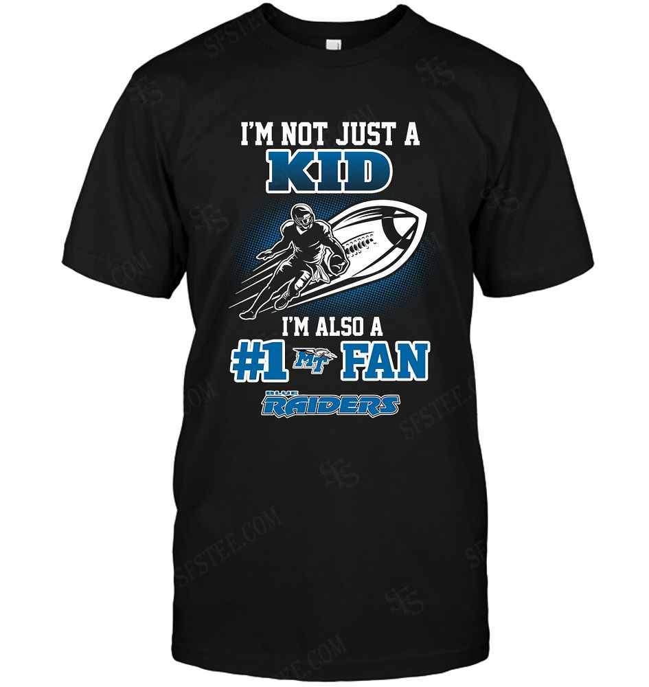 NCAA Middle Tennessee Blue Raiders Not Just Kid Also A Fan Shirt Gift For Fan