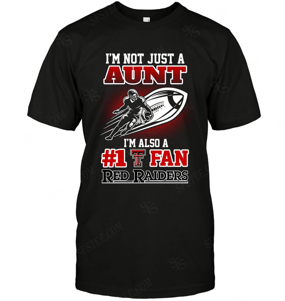 NCAA Texas Tech Red Raiders Not Just Aunt Also A Fan Shirt Gift For Fan