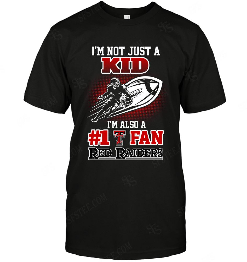 NCAA Texas Tech Red Raiders Not Just Kid Also A Fan Shirt Tshirt For Fan