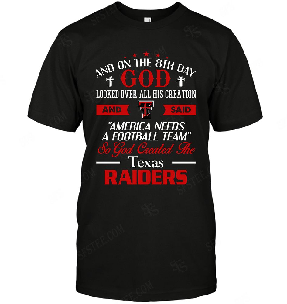 NCAA Texas Tech Red Raiders On The 8th Day God Created My Team Shirt Gift For Fan