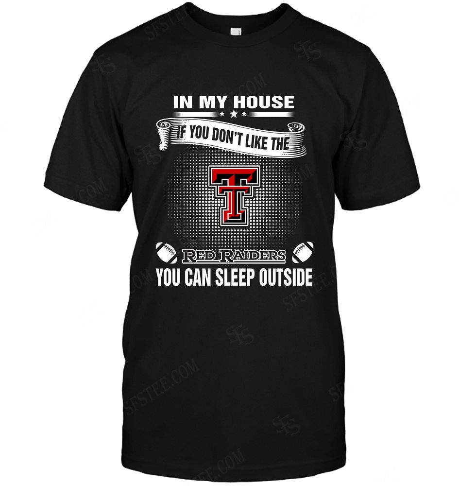 NCAA Texas Tech Red Raiders You Can Sleep Outside Shirt Tshirt For Fan