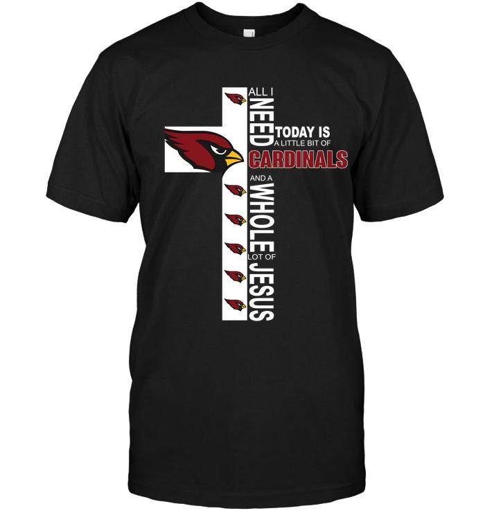 NFL Arizona Cardinals All I Need Today Is A Little Bit Of Arizona Cardinals A Whole Lot Of Jesus Shirt Tank Top Shirt Gift For Fan