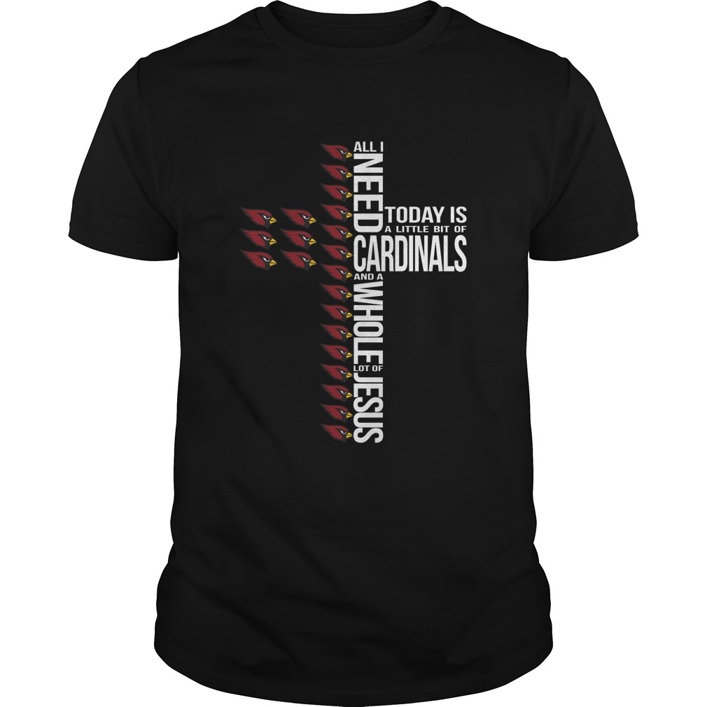 NFL Arizona Cardinals All I Need Today Is A Little Bit Of Arizona Cardinals And A Whole Lot Of Jesus Tank Top Shirt Size Up To 5XL