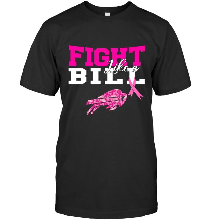 Nfl Buffalo Bills Fight Like A Bill Buffalo Bills Br East Cancer Support Fan Shirt Size Up To 5xl