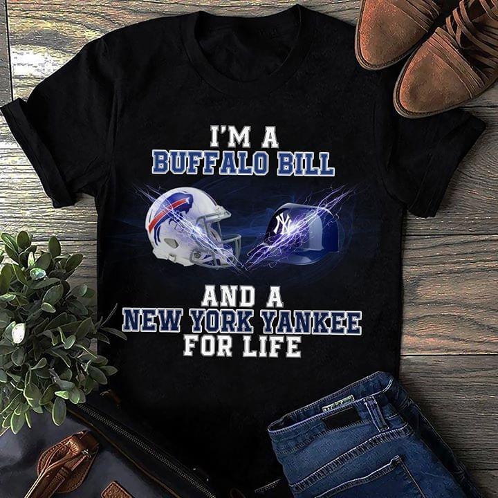 Nfl Buffalo Bills Im A Buffalo Bills And New York Yankees For Life T Shirt Hoodie Plus Size Up To 5xl