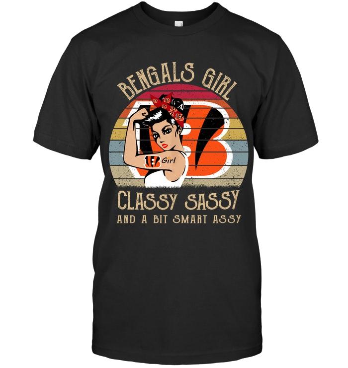 Nfl Cincinnati Bengals Girl Classy Sasy And A Bit Smart Asy Retro Shirt Hoodie Size Up To 5xl