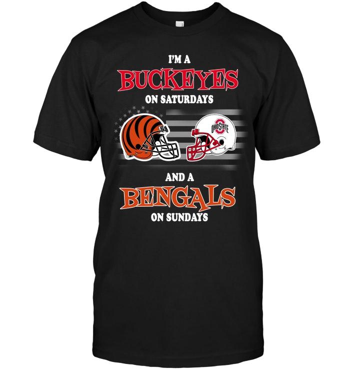 NFL Cincinnati Bengals Im Ohio State Buckeyes On Saturdays And Cincinnati Bengals On Sundays Shirt Tshirt For Fan