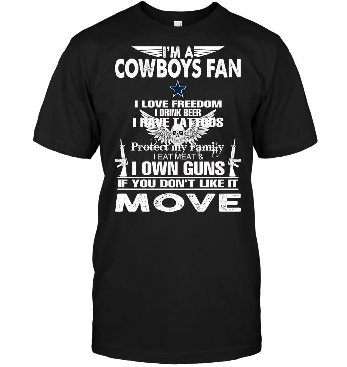 Nfl Dallas Cowboys Im A Dallas Cowboys Fan I Love Freedom I Drink Beer I Have Tattoos Tshirt Plus Size Up To 5xl