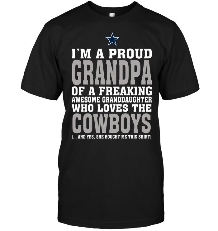 Nfl Dallas Cowboys Im A Proud Grandpa Of A Freaking Awesome Granddaughter Who Loves The Cowboys Tank Top Size Up To 5xl