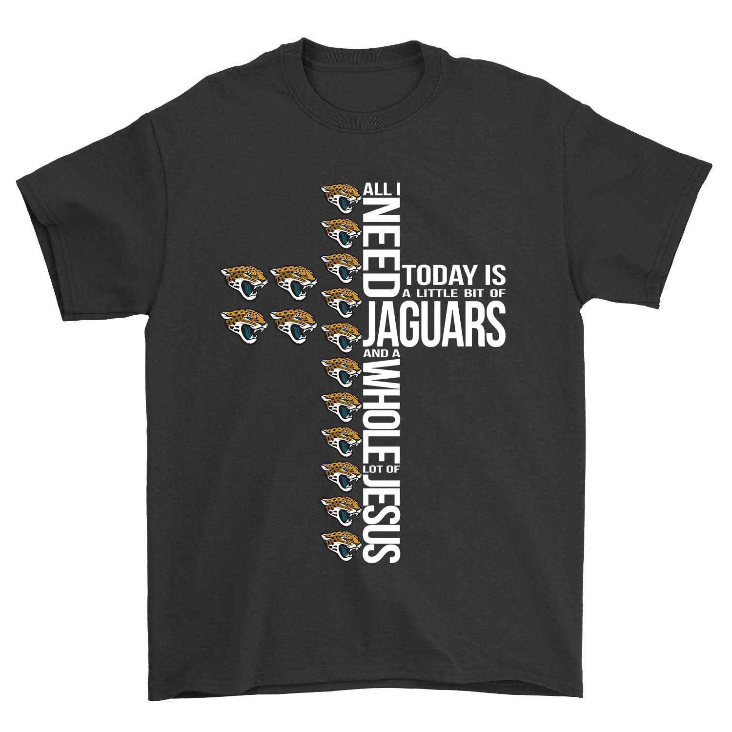 Nfl Jacksonville Jaguars All I Need To Day Is A Little Bit Of Jaguars And A Whole Lot Of Jesus Hoodie Plus Size Up To 5xl