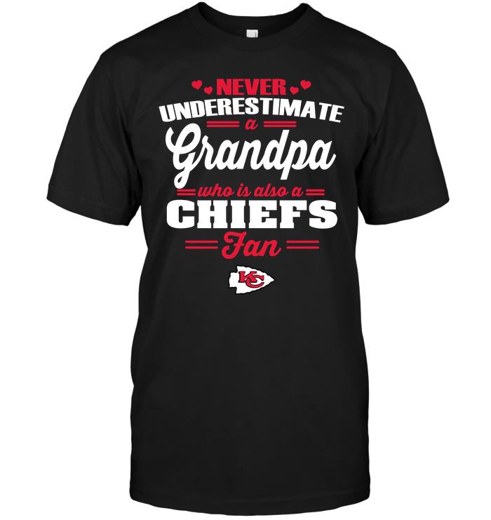 Nfl Kansas City Chiefs Never Underestimate A Grandpa Who Is Also A Chiefs Fan Hoodie Size Up To 5xl