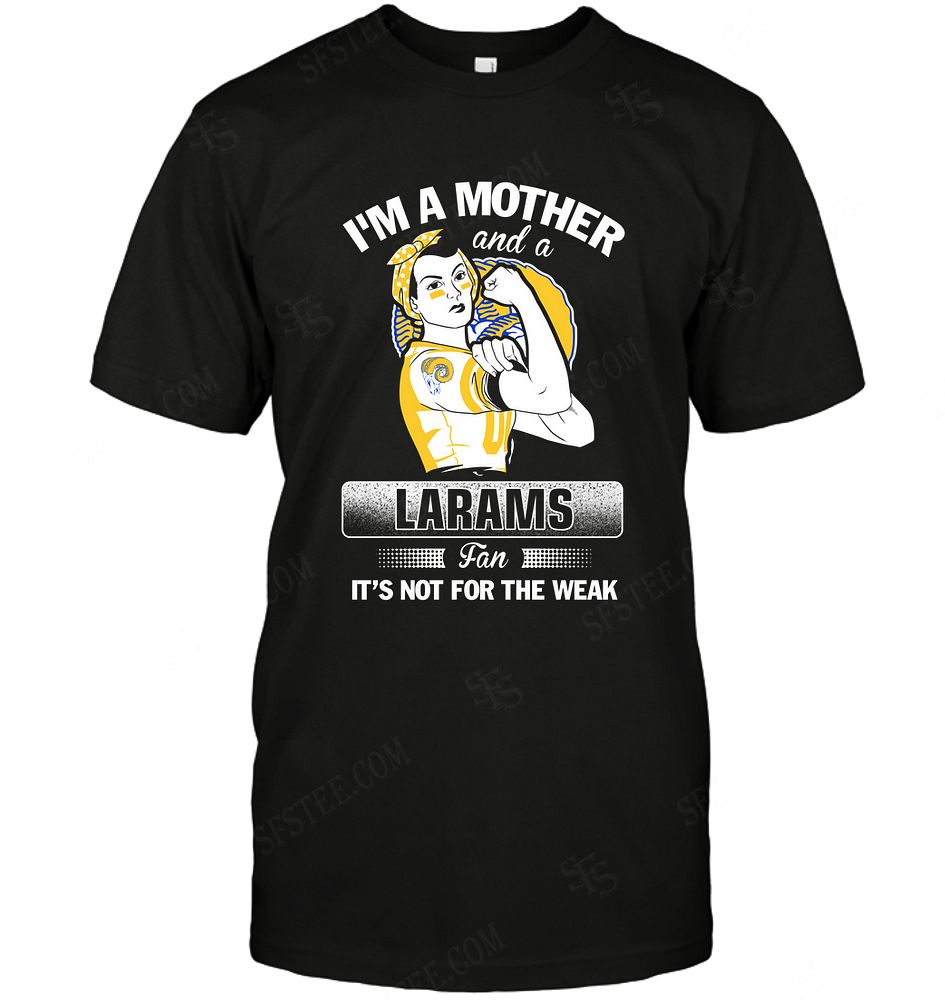 NFL Los Angeles Rams Im A Mother And A Football Fan Shirt Tshirt For Fan