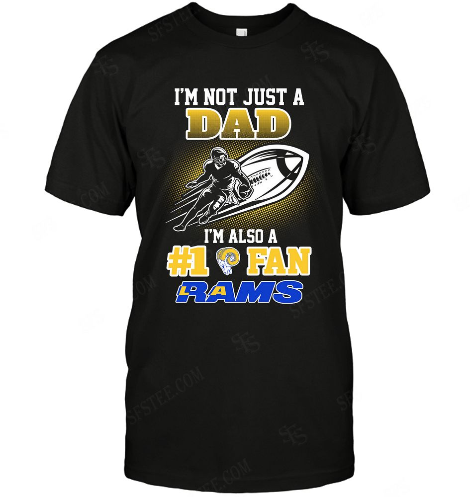 NFL Los Angeles Rams Not Just Dad Also A Fan Shirt Size S-5xl