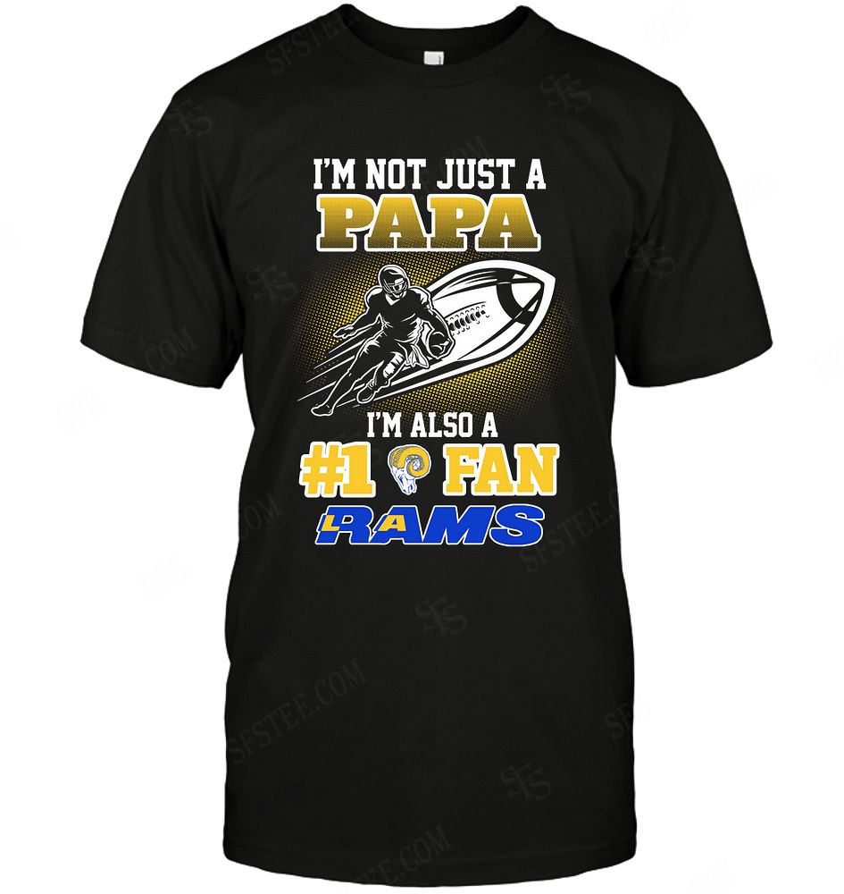 NFL Los Angeles Rams Not Just Papa Also A Fan Hoodie Shirt Size Up To 5xl