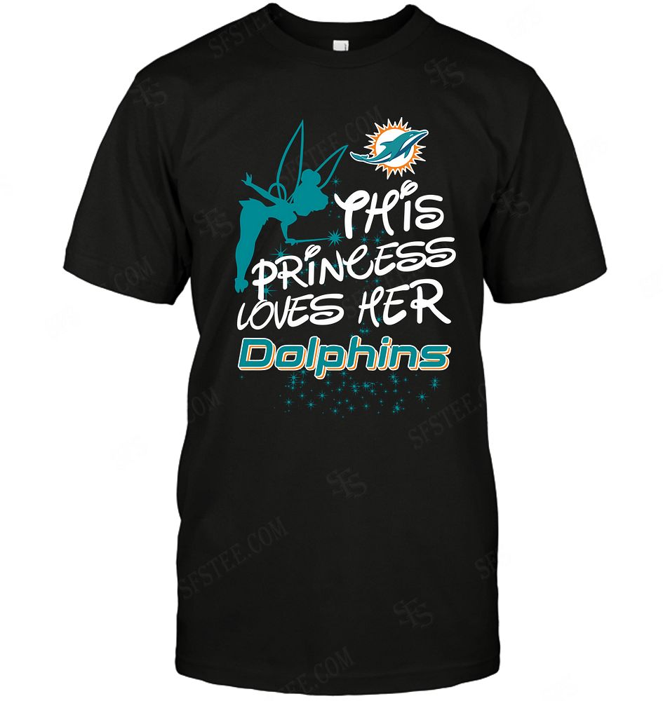 NFL Miami Dolphins Fairy Disney This Princess Loves Her Team Shirt Tshirt For Fan