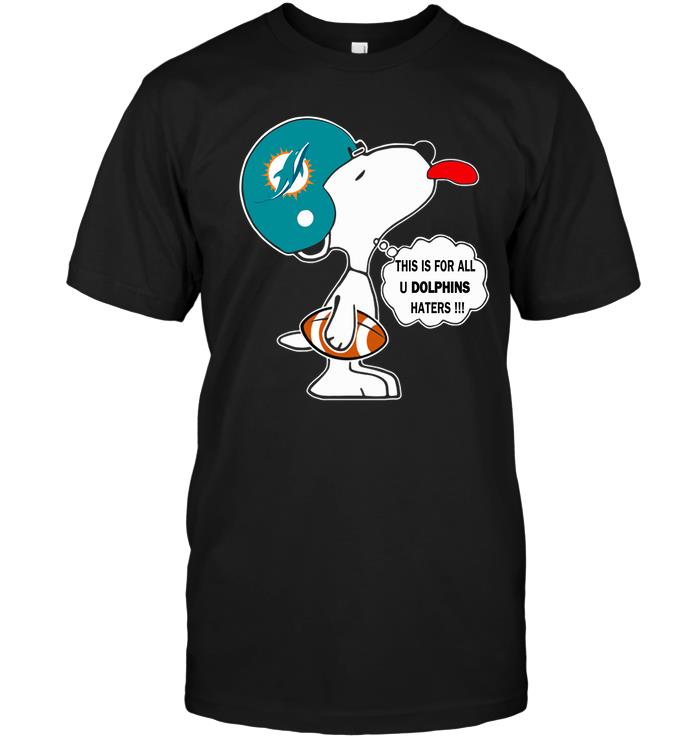 NFL Miami Dolphins This Is For All U Dolphins Haters Snoopy Long Sleeve Shirt Size S-5xl