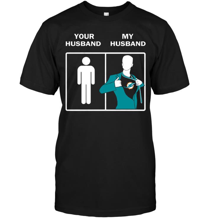 NFL Miami Dolphins Your Husband My Husband Tank Top Shirt Gift For Fan
