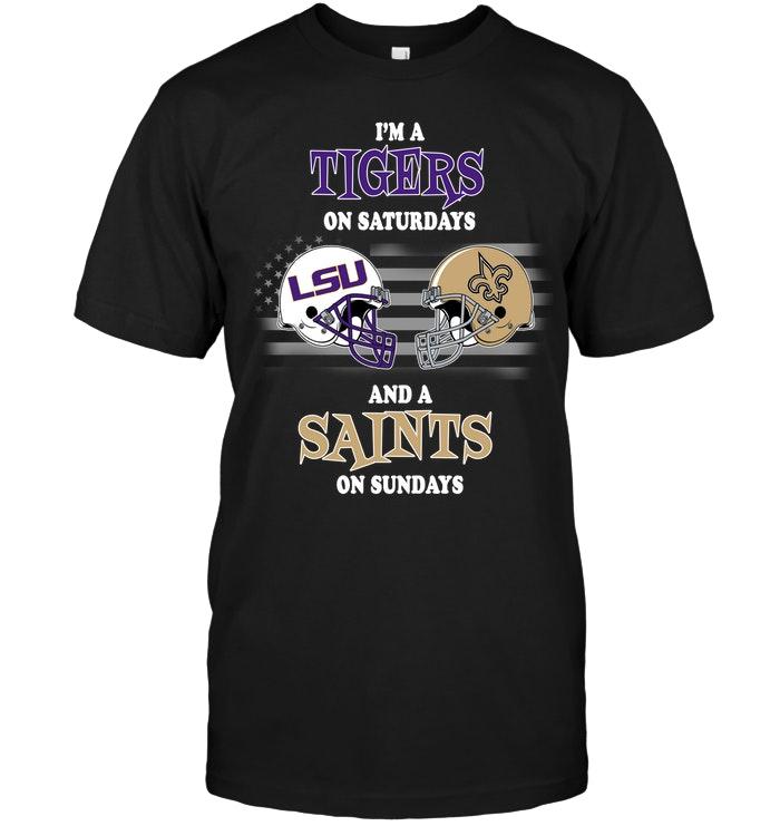 NFL New Orleans Saints Im Lsu Tigers On Saturdays And New Orleans Saints On Sundays Shirt Sweater Shirt Tshirt For Fan
