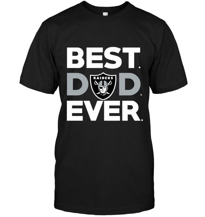 NFL Oakland Las Vergas Raiders Best Oakland Las Vergas Raiders Dad Ever Shirt Long Sleeve Shirt Tshirt For Fan