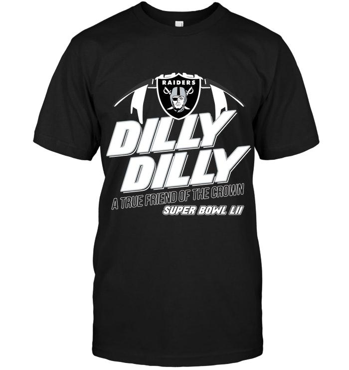 NFL Oakland Las Vergas Raiders Dilly Dilly True Friend Of Crown National Champions Shirt Tshirt For Fan