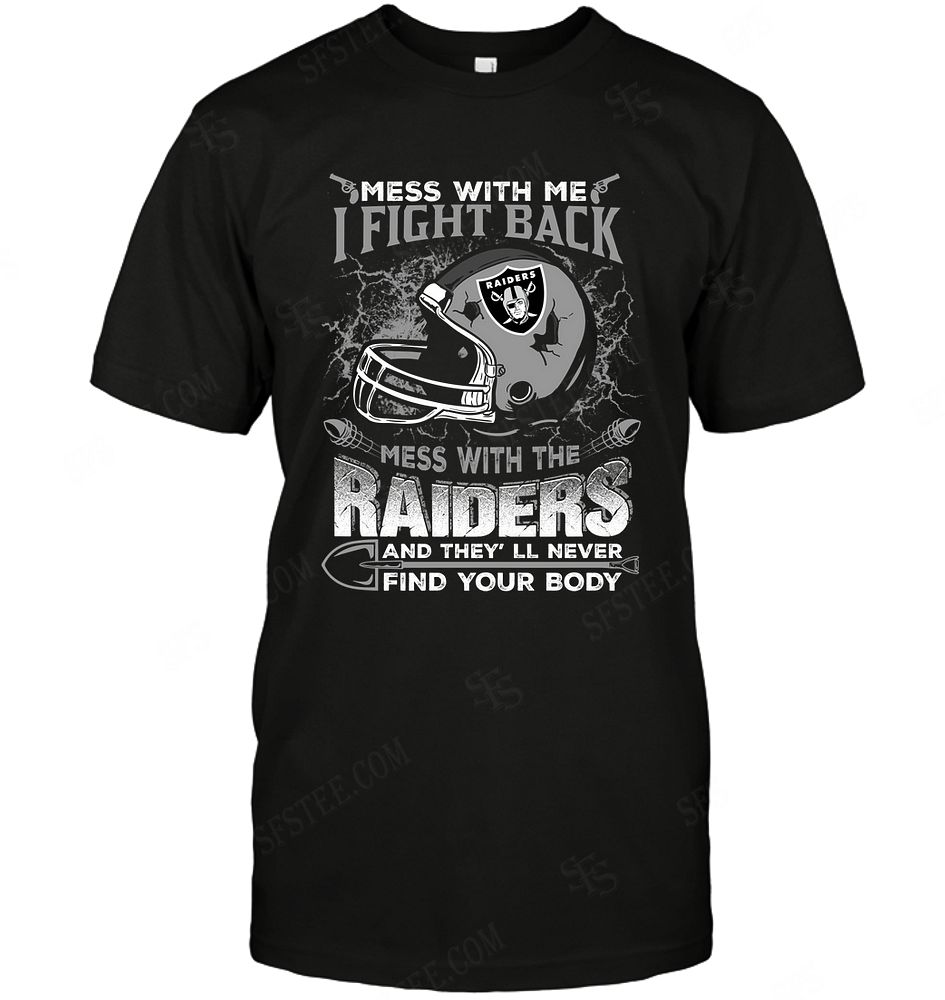 NFL Oakland Las Vergas Raiders Dont Mess With Me Shirt Gift For Fan