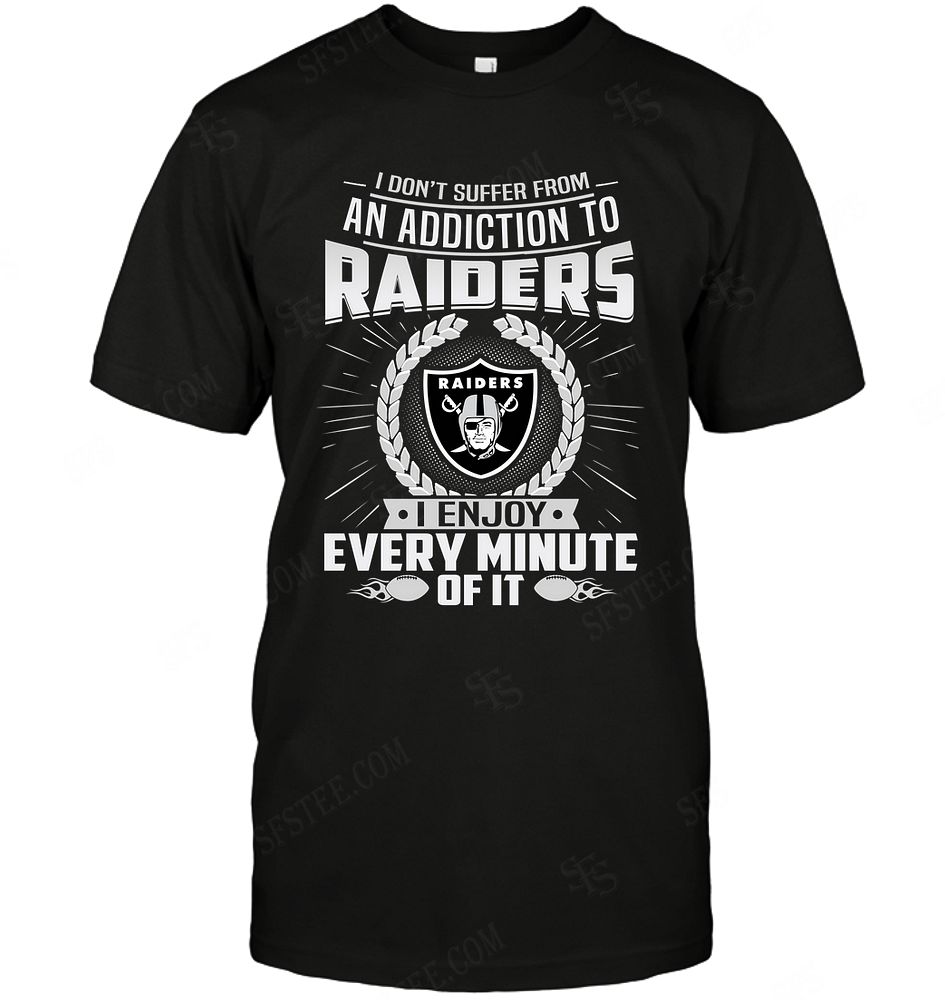 NFL Oakland Las Vergas Raiders I Dont Suffer From Ann Addiction Hoodie Shirt Size Up To 5xl