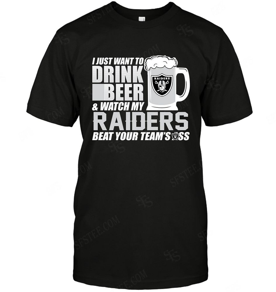 NFL Oakland Las Vergas Raiders I Just Want To Drink Beer Shirt Size S-5xl