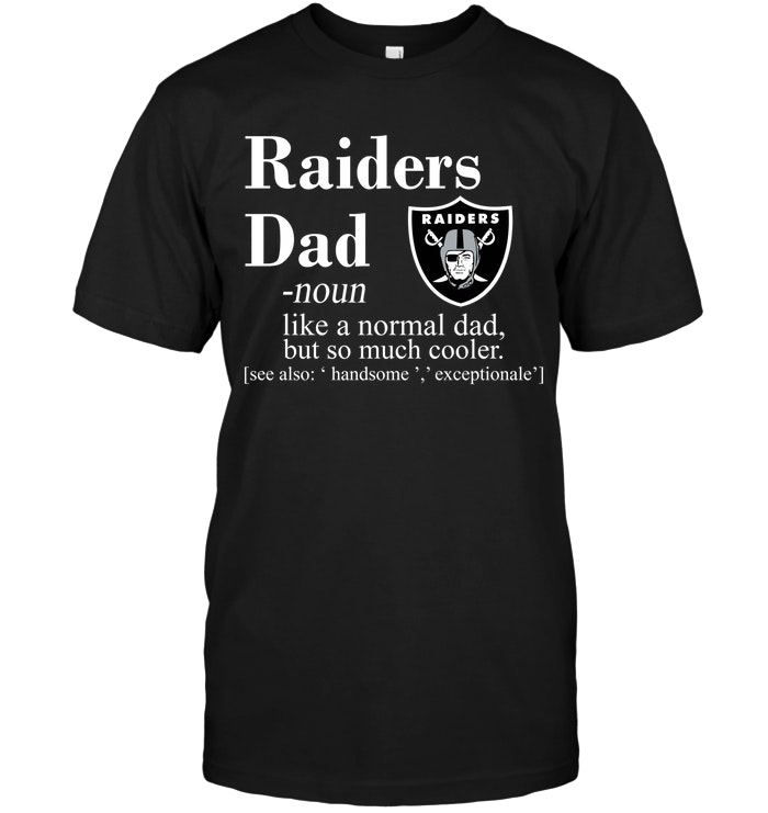 NFL Oakland Las Vergas Raiders Like A Normal Dad But So Much Cooler Shirt Size S-5xl