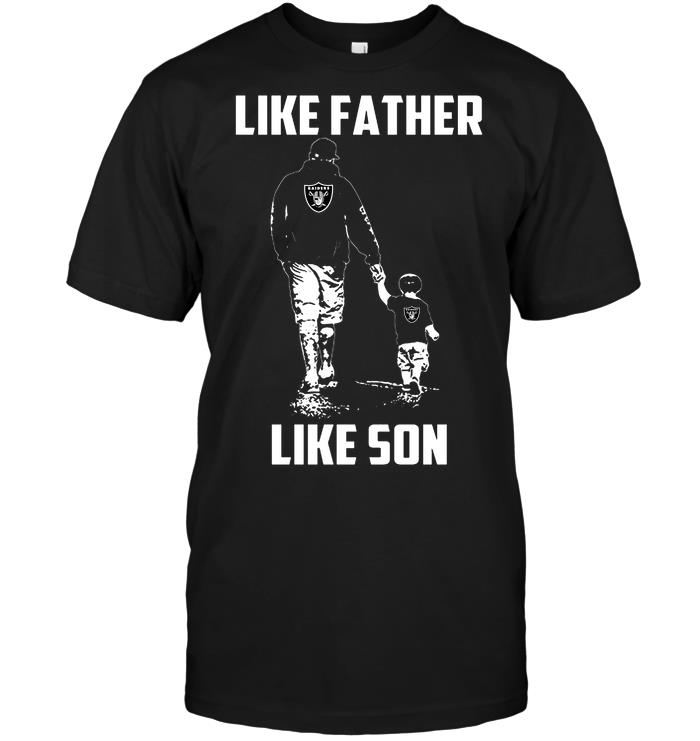 NFL Oakland Las Vergas Raiders Like Father Like Son Shirt Size Up To 5xl