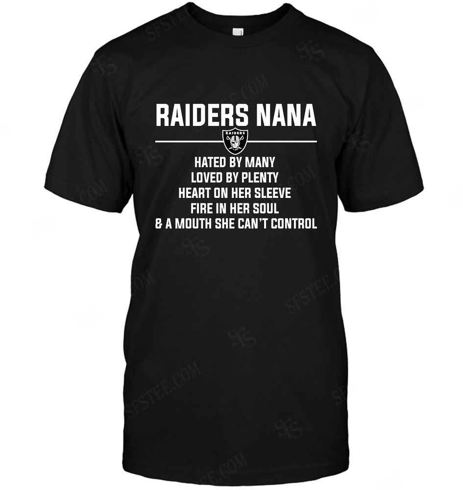 NFL Oakland Las Vergas Raiders Nana Hated By Many Loved By Plenty Hoodie Shirt Size S-5xl