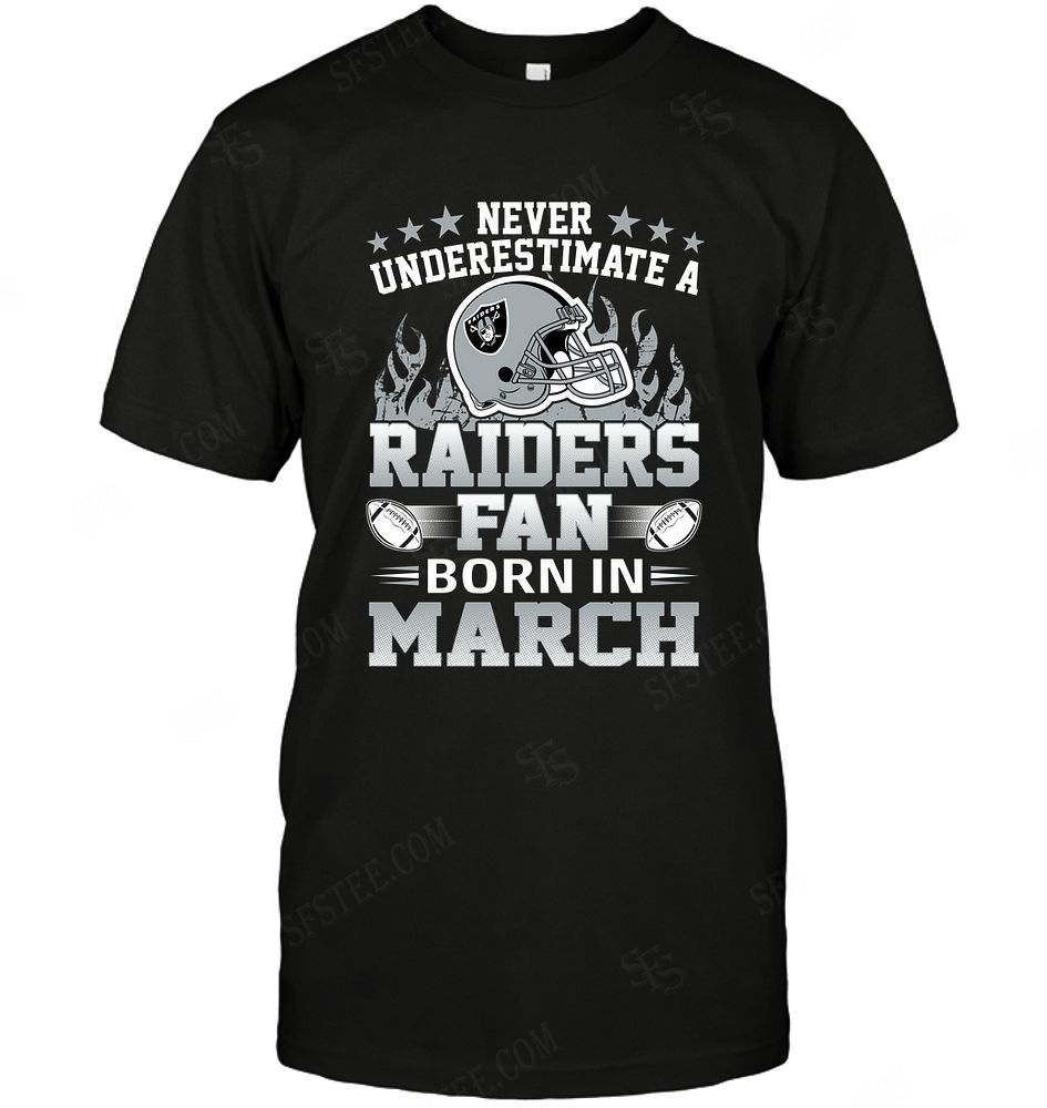 NFL Oakland Las Vergas Raiders Never Underestimate Fan Born In March 1 Sweater Shirt Size S-5xl