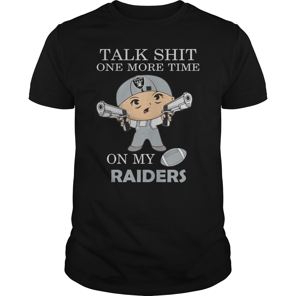 NFL Oakland Las Vergas Raiders Talk Shit One More Time On My Oakland Las Vergas Raiders Tank Top Shirt Size Up To 5xl