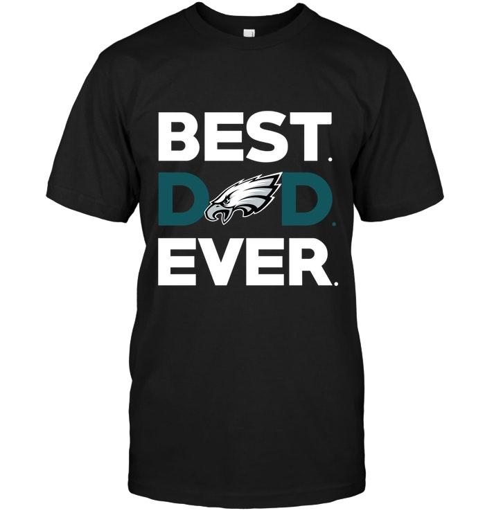 NFL Philadelphia Eagles Best Philadelphia Eagles Dad Ever Shirt Long Sleeve Shirt Size S-5xl