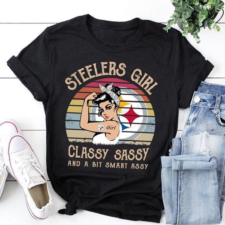 NFL Pittsburgh Steelers Girl Classy Sasy And A Bit Smart Asy Shirt White Shirt Size Up To 5xl